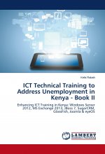 ICT Technical Training to Address Unemployment in Kenya - Book II