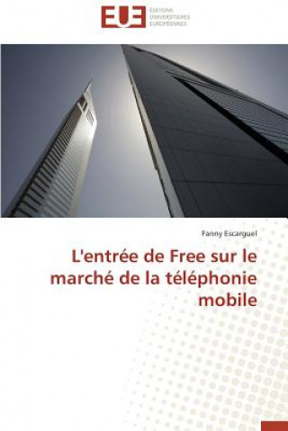 L'Entr e de Free Sur Le March  de la T l phonie Mobile