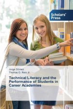 Technical Literacy and the Performance of Students in Career Academies