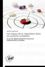 Les Enjeux de la Regulation Dans Un Systeme Complexe