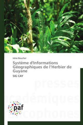 Système d'Informations Géographiques de l Herbier de Guyane