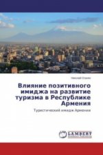 Vliyanie pozitivnogo imidzha na razvitie turizma v Respublike Armeniya