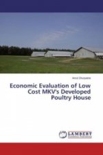Economic Evaluation of Low Cost MKV's Developed Poultry House