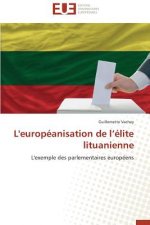 L'Europ anisation de L  lite Lituanienne