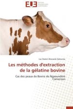 Les M thodes d'Extraction de la G latine Bovine