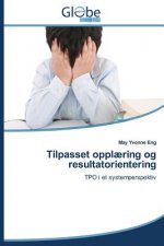 Tilpasset opplaering og resultatorientering