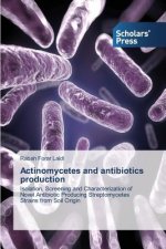 Actinomycetes and antibiotics production