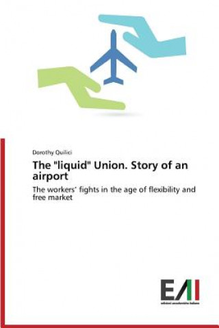 Liquid Union. Story of an Airport