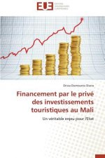 Financement Par Le Priv  Des Investissements Touristiques Au Mali