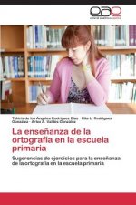 Ensenanza de La Ortografia En La Escuela Primaria
