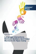 Language Interactions Between Soldiers And Corps Members On Nysc Camp