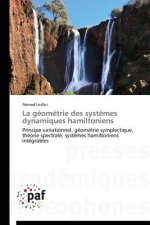 La Geometrie Des Systemes Dynamiques Hamiltoniens