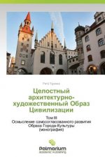 Tselostnyy Arkhitekturno-Khudozhestvennyy Obraz Tsivilizatsii