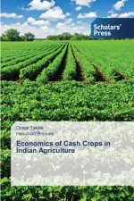 Economics of Cash Crops in Indian Agriculture