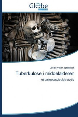 Tuberkulose I Middelalderen