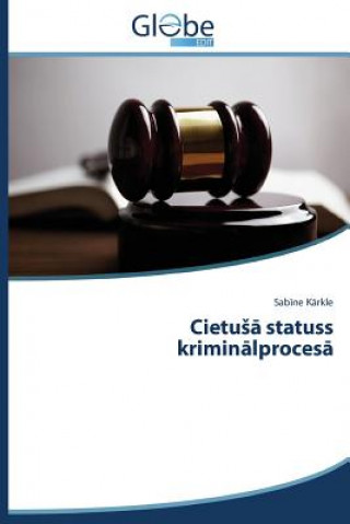 Cietu Statuss Krimin Lproces