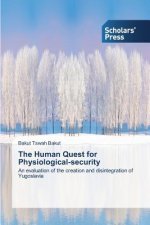 Human Quest for Physiological-security