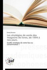Les Strategies de Vente Des Magasins de Livres, de 1994 A Nos Jours.