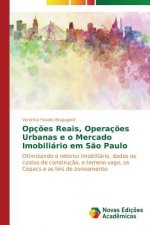 Opcoes reais, operacoes urbanas e o mercado imobiliario em Sao Paulo