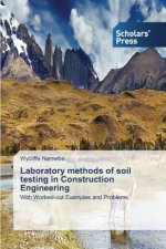 Laboratory methods of soil testing in Construction Engineering
