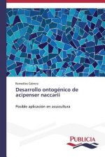 Desarrollo ontogenico de acipenser naccarii