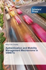 Authentication and Mobility Management Mechanisms in VANETs