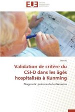 Validation de Crit re Du Csi-D Dans Les  g s Hospitalis s   Kunming