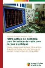 Filtro activo de potencia para interface da rede com cargas electricas