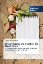 Dietary habits and health of the Saudi family