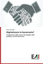 Digitalizzare La Burocrazia?