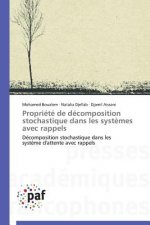 Propriete de Decomposition Stochastique Dans Les Systemes Avec Rappels