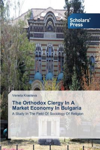 Orthodox Clergy In A Market Economy In Bulgaria