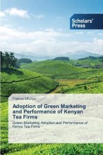 Adoption of Green Marketing and Performance of Kenyan Tea Firms