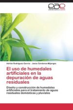 uso de humedales artificiales en la depuracion de aguas residuales