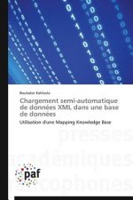 Chargement Semi-Automatique de Donnees XML Dans Une Base de Donnees