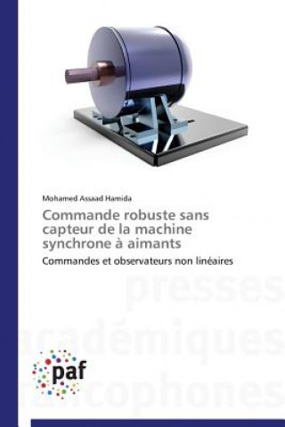 Commande Robuste Sans Capteur de la Machine Synchrone A Aimants