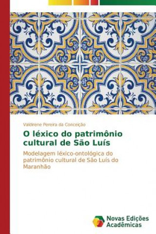 O lexico do patrimonio cultural de Sao Luis
