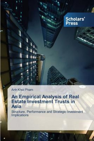 Empirical Analysis of Real Estate Investment Trusts in Asia