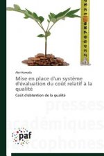 Mise En Place d'Un Systeme d'Evaluation Du Cout Relatif A La Qualite
