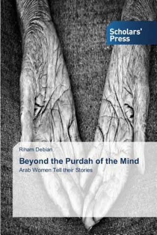 Beyond the Purdah of the Mind