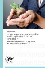 Le Management Par La Qualite Est Il Applicable A La Tpe Familiale ?