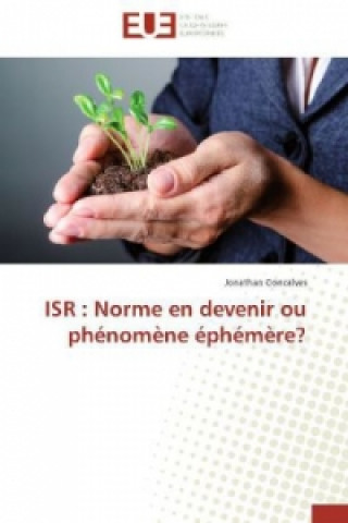 ISR : Norme en devenir ou phénomène éphémère?