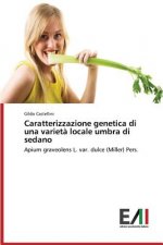 Caratterizzazione Genetica Di Una Varieta Locale Umbra Di Sedano