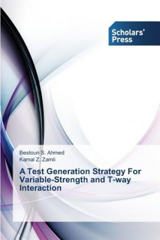Test Generation Strategy For Variable-Strength and T-way Interaction