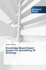 Knowledge Based Expert System For Retrofitting Of Buildings
