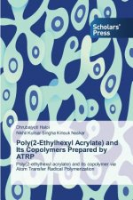 Poly(2-Ethylhexyl Acrylate) and Its Copolymers Prepared by Atrp