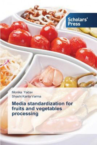 Media Standardization for Fruits and Vegetables Processing