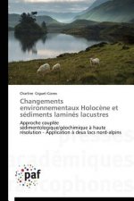 Changements Environnementaux Holocene Et Sediments Lamines Lacustres