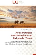 Aires Prot g es Transfrontali res En Afrique de L Ouest