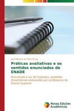 Praticas avaliativas e os sentidos enunciados de ENADE